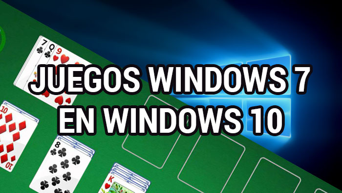 Anterior pasión Inducir Recuperar los juegos de Windows 7 en Windows 10 - Informático Vitoria